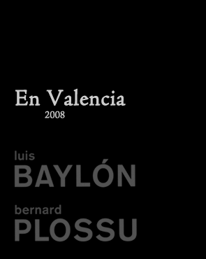 2008 En Valencia: Baylón / Plossu. Texto de Salvador Albiñana. Universitat de Valencia